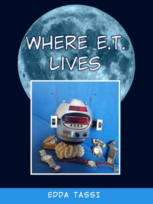 cover image of Where E.T. Lives